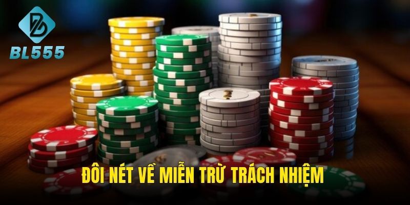Những nét chính về chính sách miễn trừ trách nhiệm
